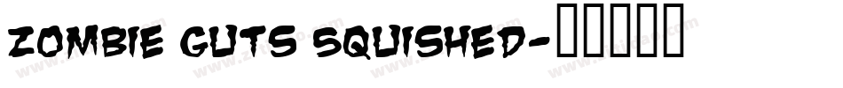 Zombie Guts Squished字体转换